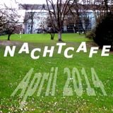 Nachtcafe Mix - Spring 2014 (GOETZ@Nachtcafé)