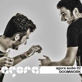 Agora Audio 02 - DOOMWORK