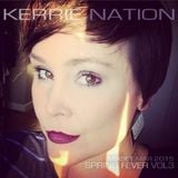 KERRIE NATION - Spring Fever Vol 3 (2015)