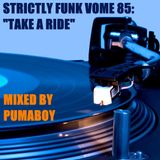$trictly Funk Volume 85: "Take A Ride"
