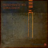 Resonance - #13 - Deep Progressive Melodic Tech House - Going Back