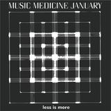 LIM ArtStyle pres. Music Medicine January