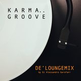 KARMA GROOVE (De' Loungemix by DJ Alessandro Garofani)