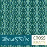 dj AKUSTIK - Cross Beat (Demo Mix 10.2011)