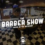 The Deficient pres. The Barber Show - Episode 2
