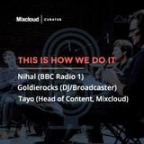 Mixcloud Curates #1: This Is How We Do It