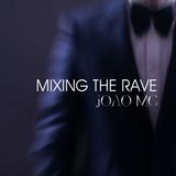 MIXING THE RAVE