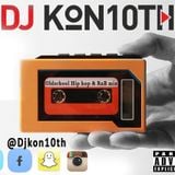 Dj kon10th Old school hip hop R&B Mix