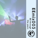 EEmix003 - EE through the years mix...