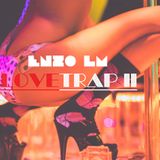 Enzo LM - LOVE TRAP MIX II