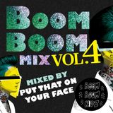 Boom Boom Mix(z) Vol.4 - Billy The Rave Mix By Put That On Your Face
