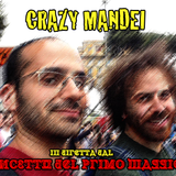 Crazy Mandei - 06/05/2013 - Concetto del primo maggio
