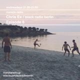 chris ex > mansta radio > episode 6