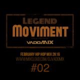 #02 Legend Moviment February __2k16__ VadoMix Mr Legend
