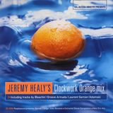 Jeremy Healy - Clockwork Orange Mix (2000)