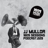 1605 Podcast 229 with JJ Mullor