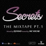 SECRETS THE MIXTAPE PART 1 MIXED BY DJ FANO X HOSTED BY MC VOCAB