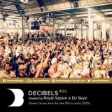Royal Sapien presents Decibels - House Classics