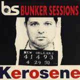Bunker Sessions #29 - 25.02.2015 (Kerosene)