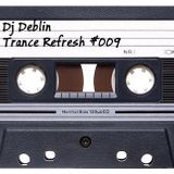 Trance Refresh #009