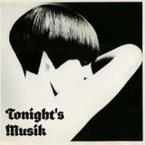 Tonight's Musik