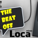 The Beat OFF DJ Loca 2012 Mixes
