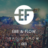 Ebb & Flow Radio 003