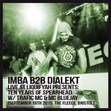 Imba B2B Dialekt - Live at Liquifyah Presents 10 Years of Spearhead - The Fleece - 18.09.15