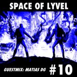 SPACE OF LYVEL | Radio CEH #10 (Guestmix Matias Genaro)