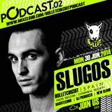 Bulletcast#02@SLUGOS