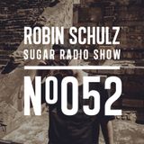 Robin Schulz | Sugar Radio 052