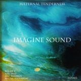 Imagine Sound - Maternal Tenderness (Podcast 002)