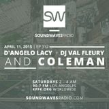 Episode 312 - Coleman, D'Angelo Lacy, DJ Val Fleury - April 11, 2015