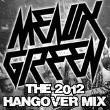 Meaux Green - The 2012 Hangover Mix