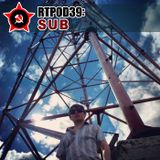 RTPOD39: SUB