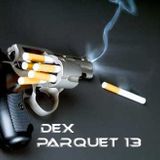 Dex - Parquet 13 (Mix Live)