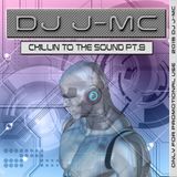 DJ J-MC-chillin to the sound pt.9 (dj-jmc megamix)