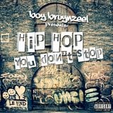 Hip Hop you don't stop