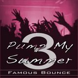 Pump My Summer 3