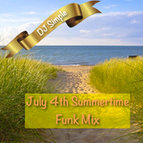 July 4th Summertime Funk Mix