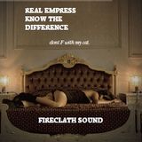 FIRECLATH - REAL EMPRESS KNOW THE DIFFERENCE (2012)