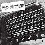 Roger Sanchez ft GTO - Turn on the music (Daniel Borrero Sound District Tribal Mix)