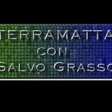 Terra Matta (26/05/2014) 3° parte