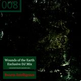 Wounds of the Earth Mix 008 by Swarm Intelligence