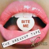 BITE ME: The Breakup Tape