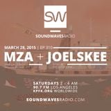 Episode 310 - DJ MZA & DJ Joelskee - March 28th, 2015