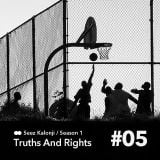 truths and rights radio show #5