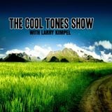 The Cool Tones Show w/ Larry Kimpel EP.3