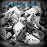 Mix 31 // We Will Have Salad