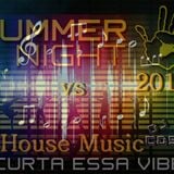 HOUSE MUSIC vs VIBE97 SUMMER NAGHT 2013